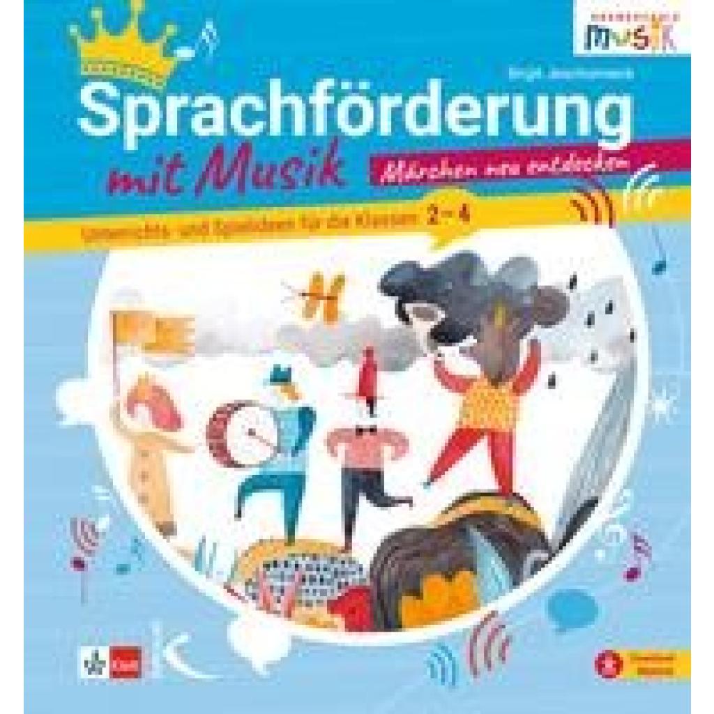 Jeschonneck, Birgit: Sprachförderung mit Musik - Märchen neu entdecken