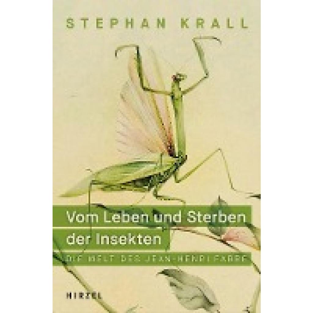 9783777631035 - Vom Leben und Sterben der Insekten - Dr Stephan Krall Gebunden