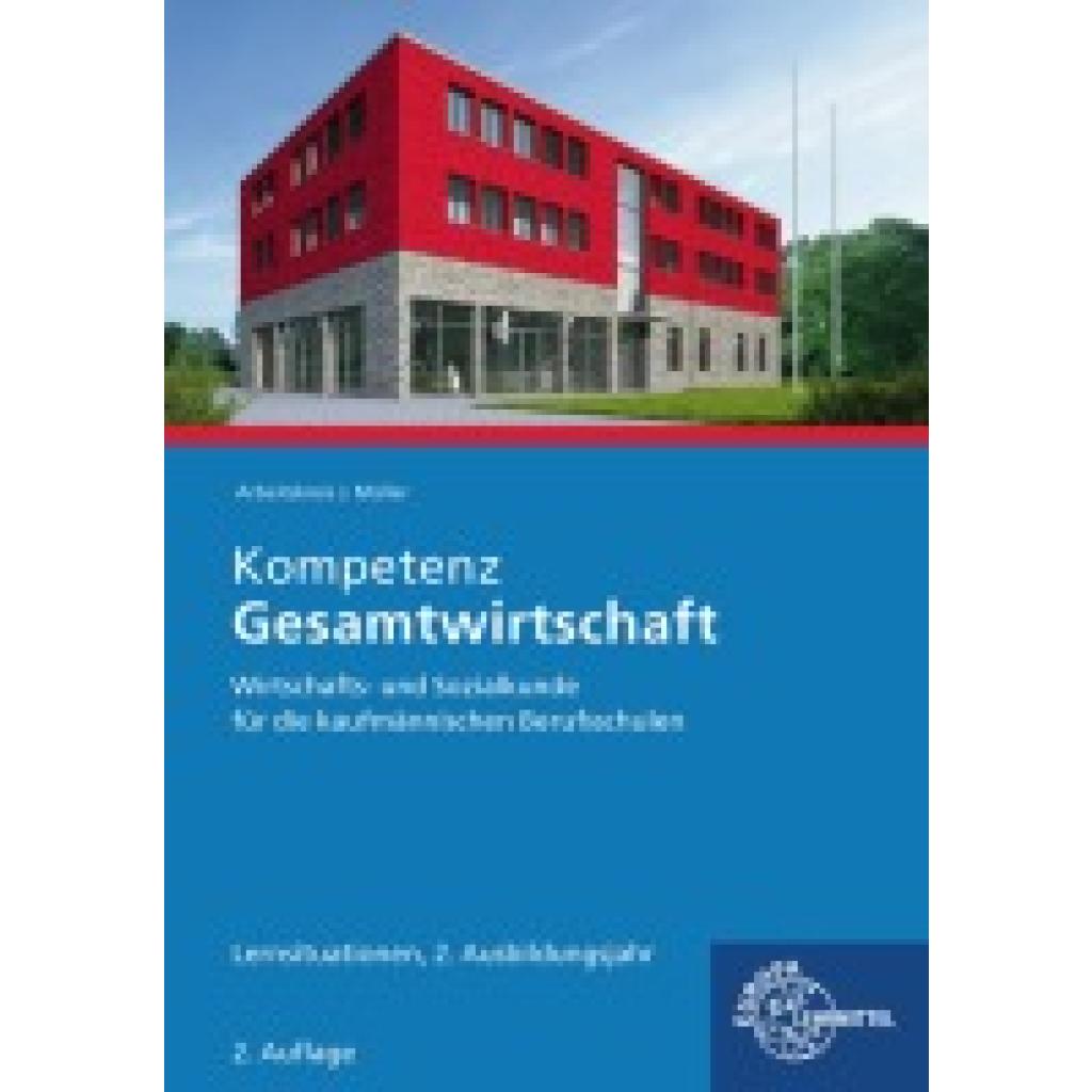 9783758547027 - Kompetenz Gesamtwirtschaft Lernsituationen 2 Ausbildungsjahr - Stefan Felsch Raimund Frühbauer Johannes Krohn Stefan Kurtenbach Sabrina Metzler Jürgen Müller Kartoniert (TB)