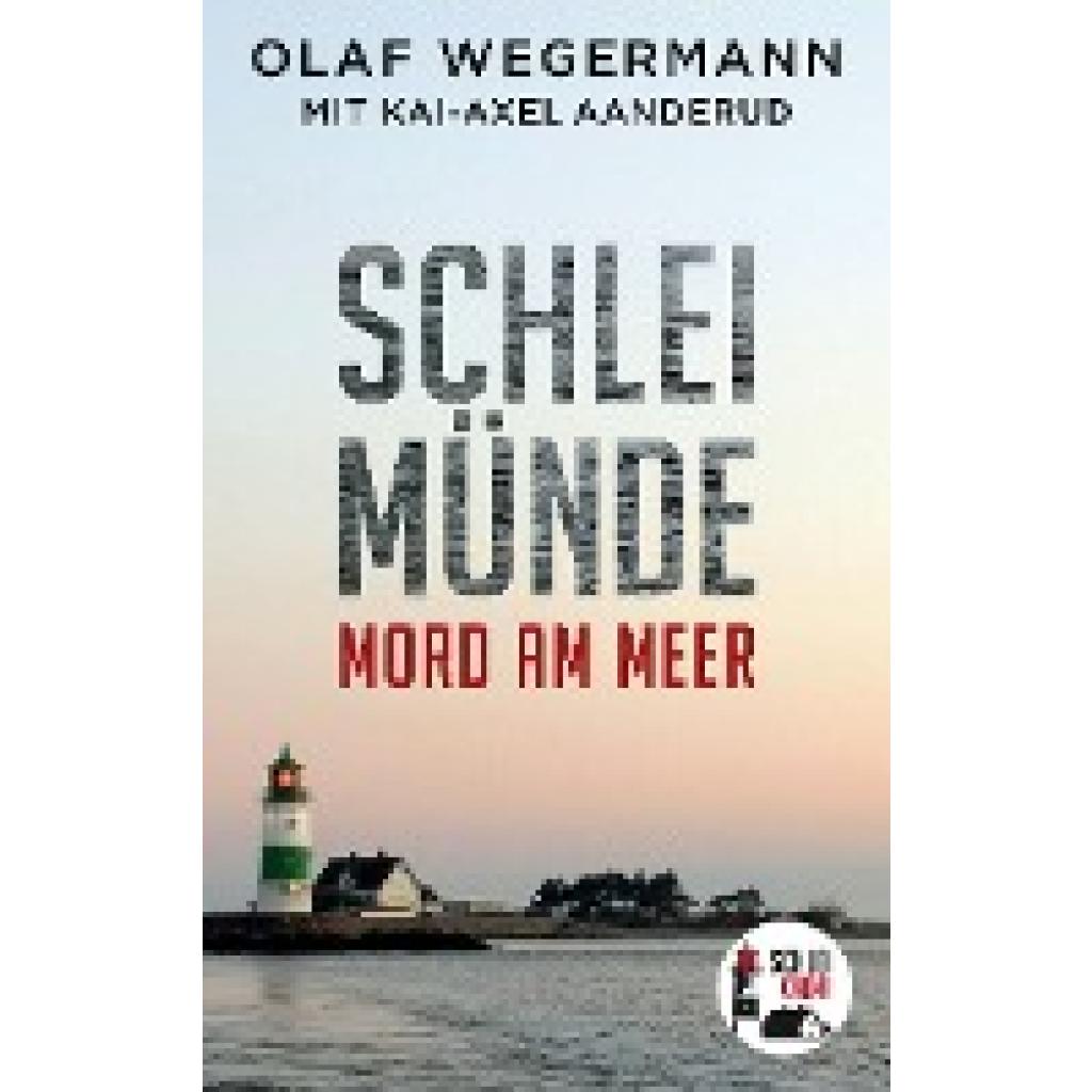 Wegermann, Olaf: Schleimünde