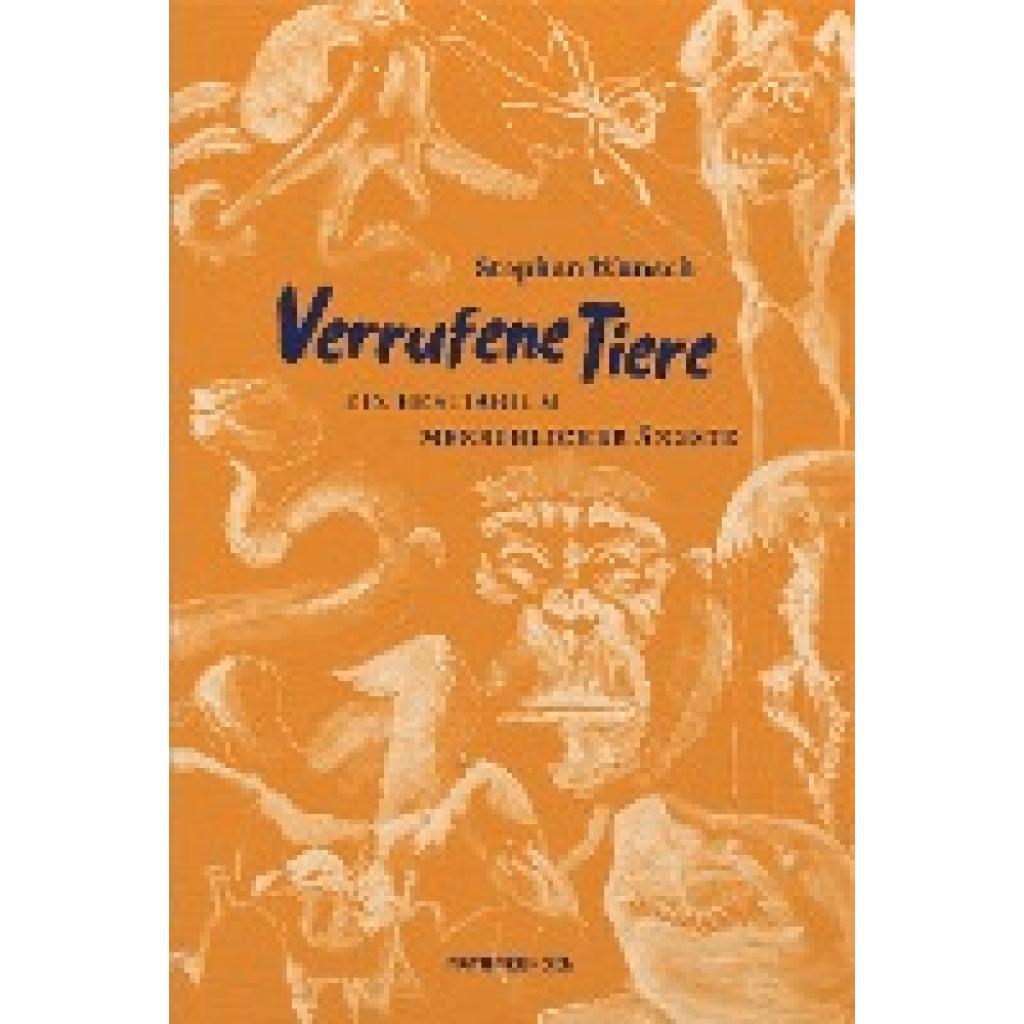 9783751840002 - Verrufene Tiere - Stephan Wunsch Gebunden