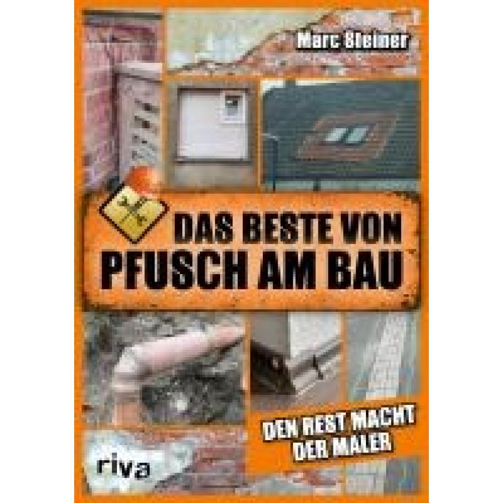 9783742325587 - Das Beste von Pfusch am Bau - Marc Steiner Kartoniert (TB)