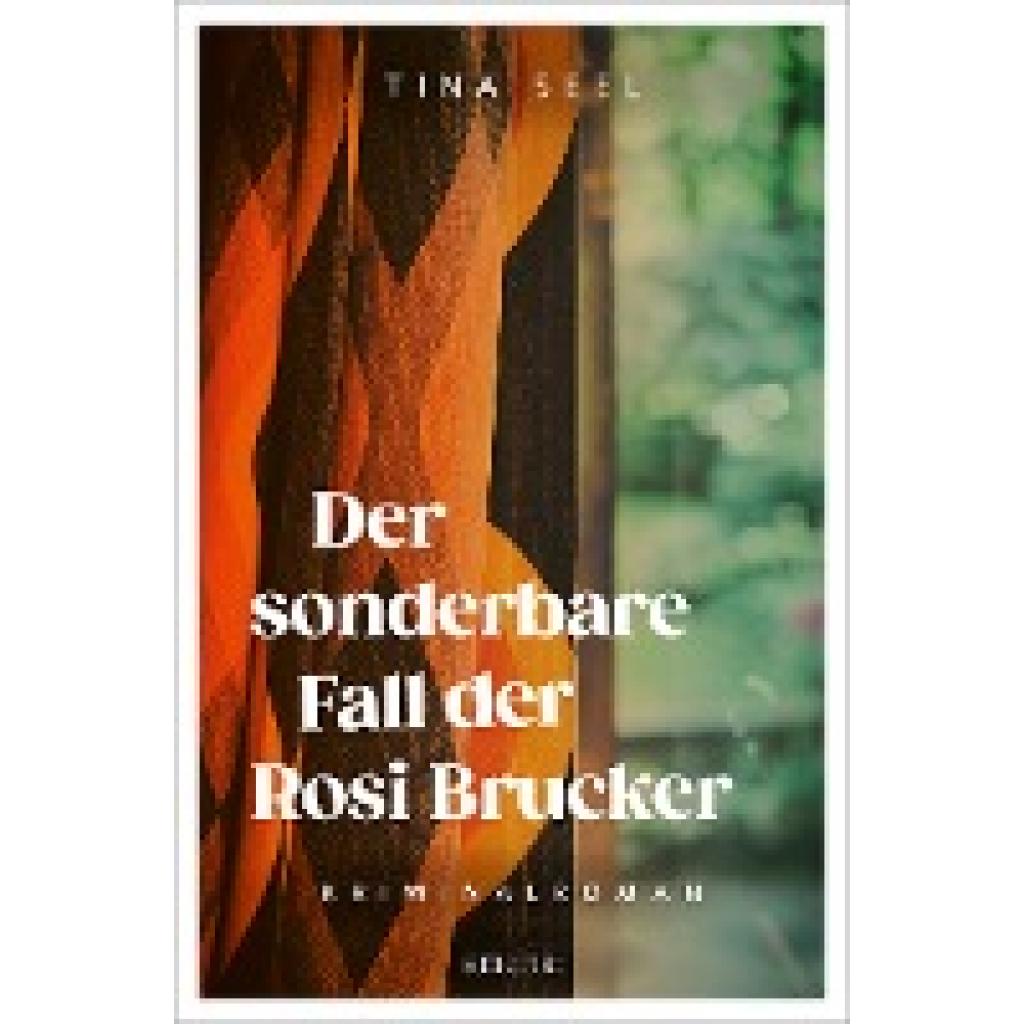 9783740818968 - Der sonderbare Fall der Rosi Brucker - Tina Seel Kartoniert (TB)