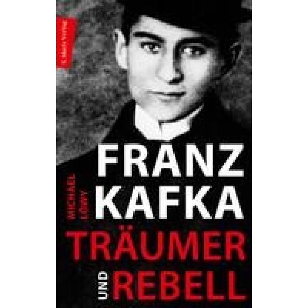 9783737412223 - Franz Kafka - Träumer und Rebell - Michael Löwy Gebunden