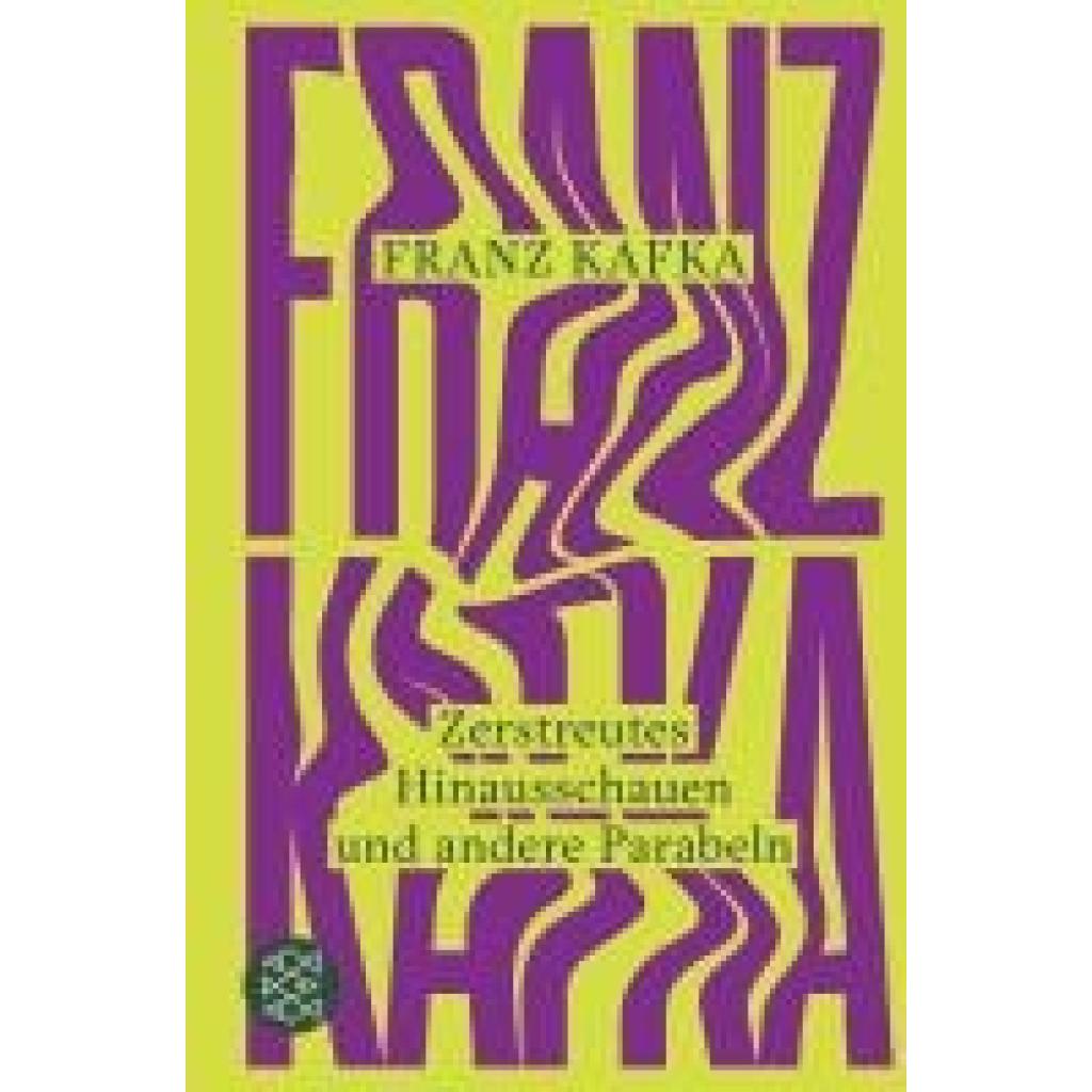 9783596709656 - Zerstreutes Hinausschauen und andere Parabeln - Franz Kafka Gebunden