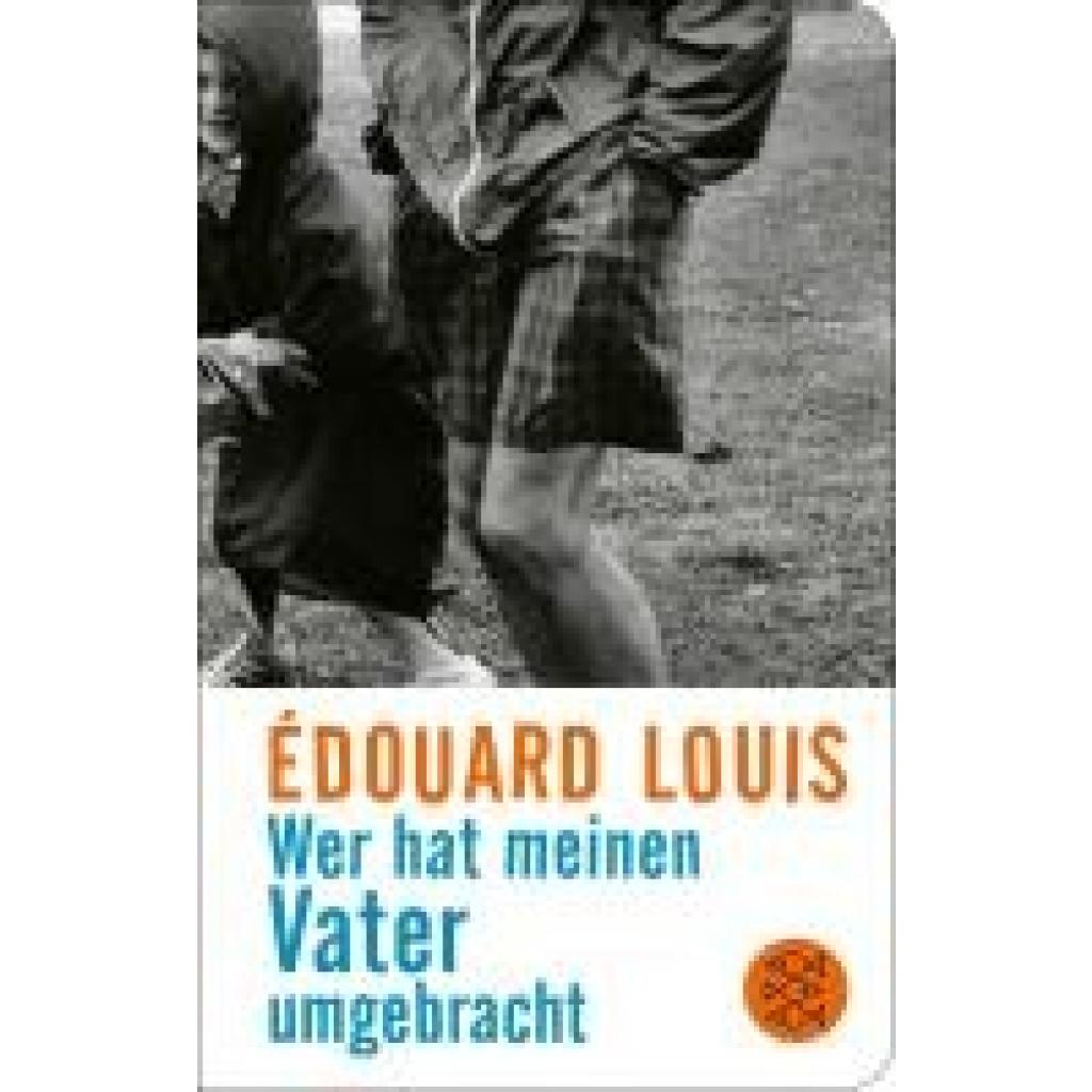 9783596523405 - Wer hat meinen Vater umgebracht - Édouard Louis Gebunden