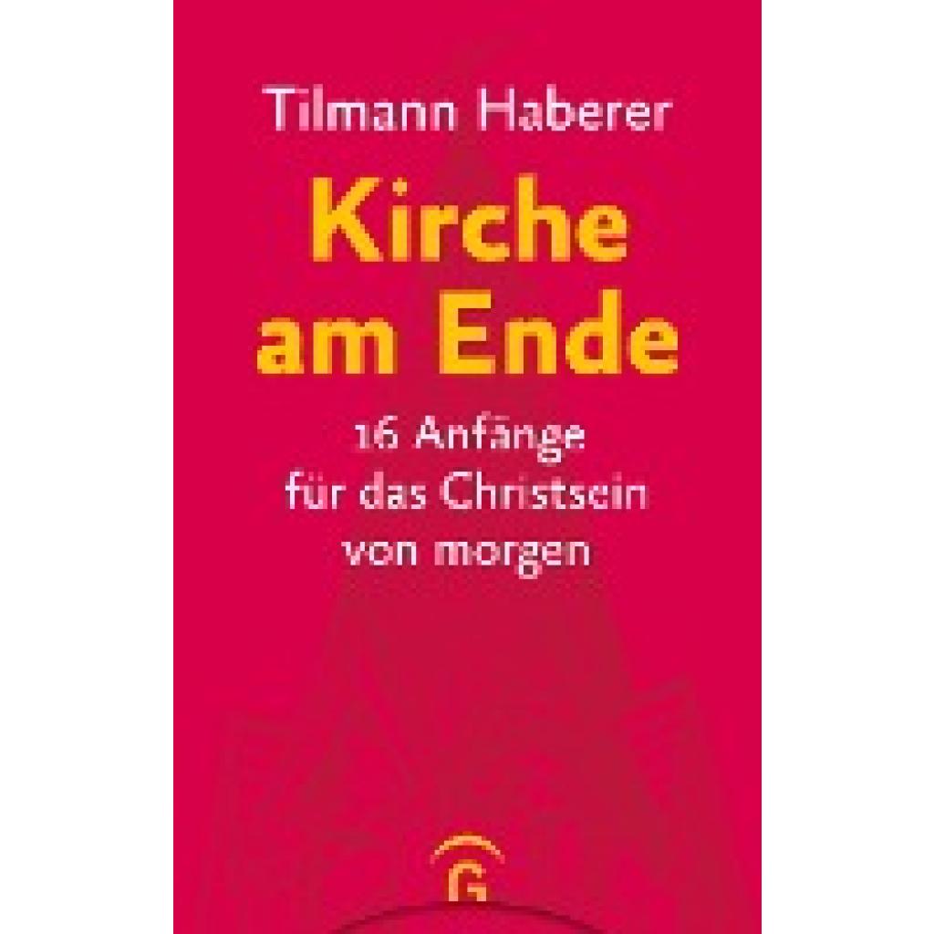 9783579071961 - Kirche am Ende - Tilmann Haberer Gebunden