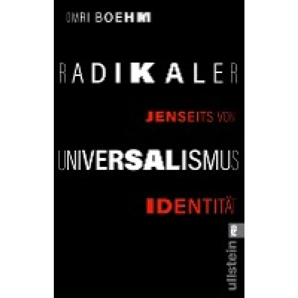 9783548068572 - Radikaler Universalismus - Omri Boehm Taschenbuch 9783548068572 - Radikaler Universalismus - Omri Boehm Taschenbuch