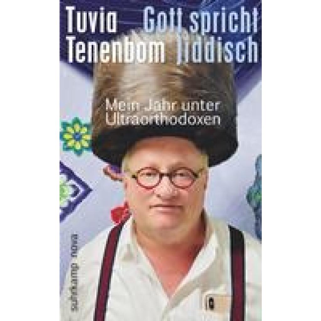 Tenenbom, Tuvia: Gott spricht Jiddisch