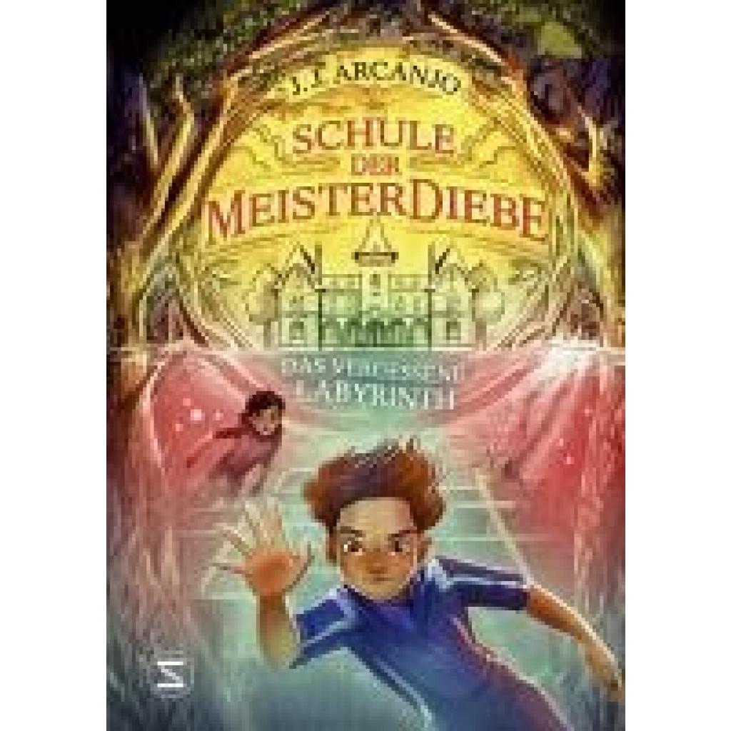 9783505151866 - Das vergessene Labyrinth Meisterdiebe Bd2 - J J Arcanjo Gebunden 9783505151866 - Das vergessene Labyrinth Meisterdiebe Bd2 - J J Arcanjo Gebunden