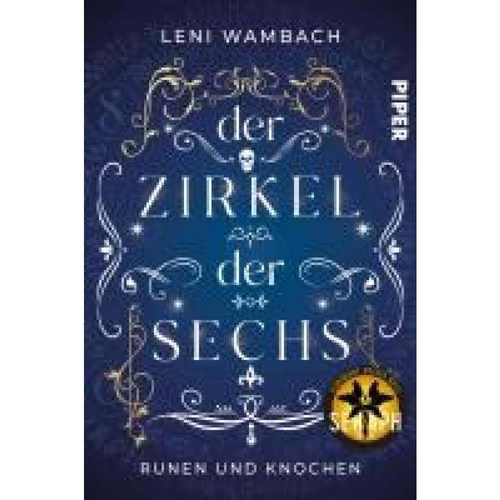 9783492706476 - Der Zirkel der Sechs - Leni Wambach Kartoniert (TB) 9783492706476 - Der Zirkel der Sechs - Leni Wambach Kartoniert (TB)