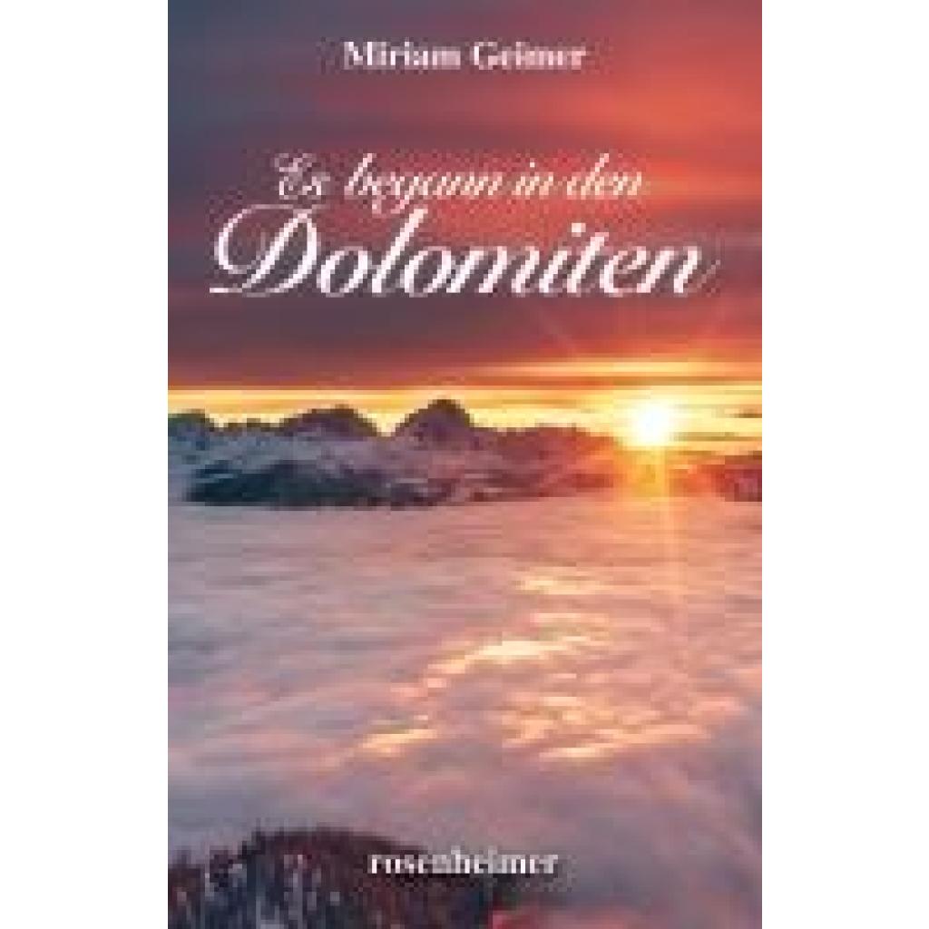 9783475549847 - Es begann in den Dolomiten - Miriam Geimer Gebunden