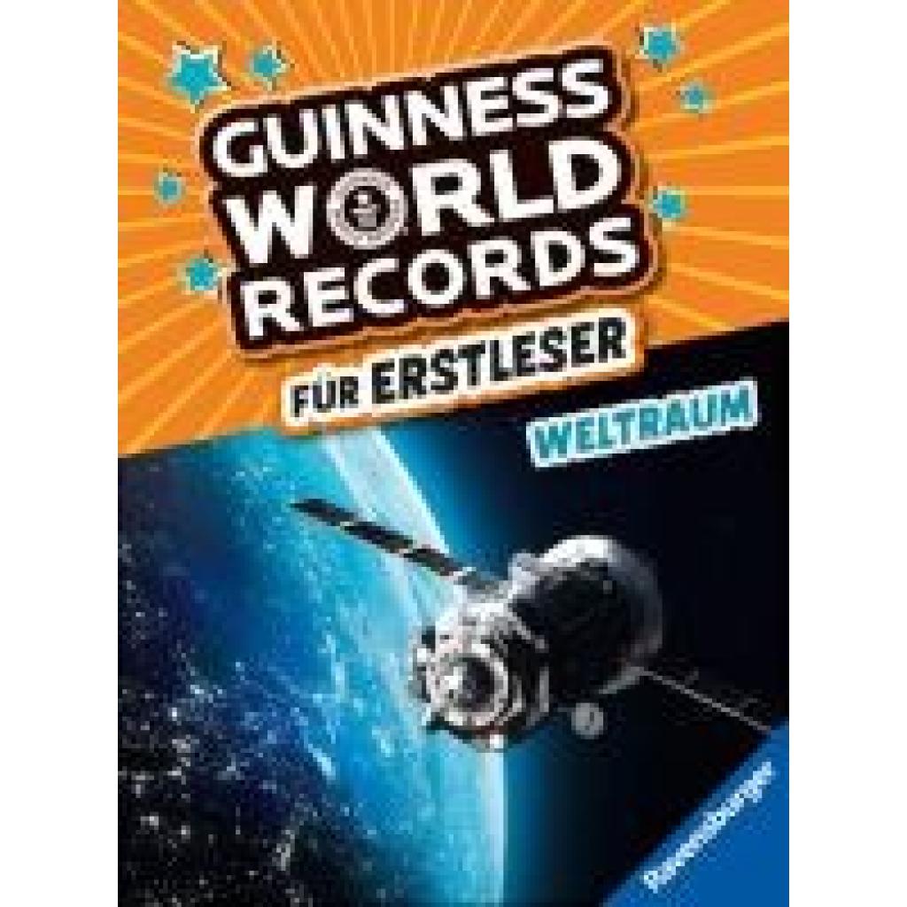 9783473463275 - Guinness World Records für Erstleser   Guinness World Records für Erstleser - Weltraum (Rekordebuch zum Lesenlernen) Gebunden