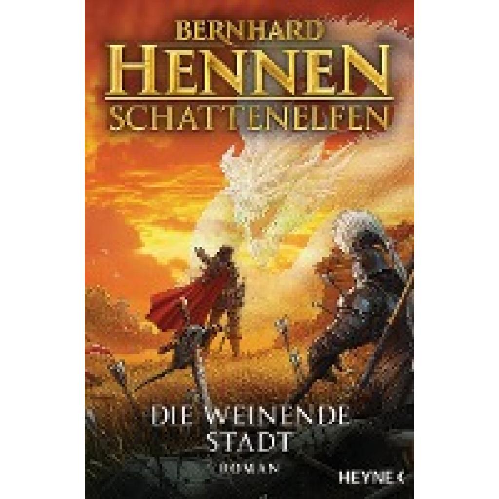 9783453274105 - Die weinende Stadt Schattenelfen Bd5 - Bernhard Hennen Kartoniert (TB) 9783453274105 - Die weinende Stadt Schattenelfen Bd5 - Bernhard Hennen Kartoniert (TB)