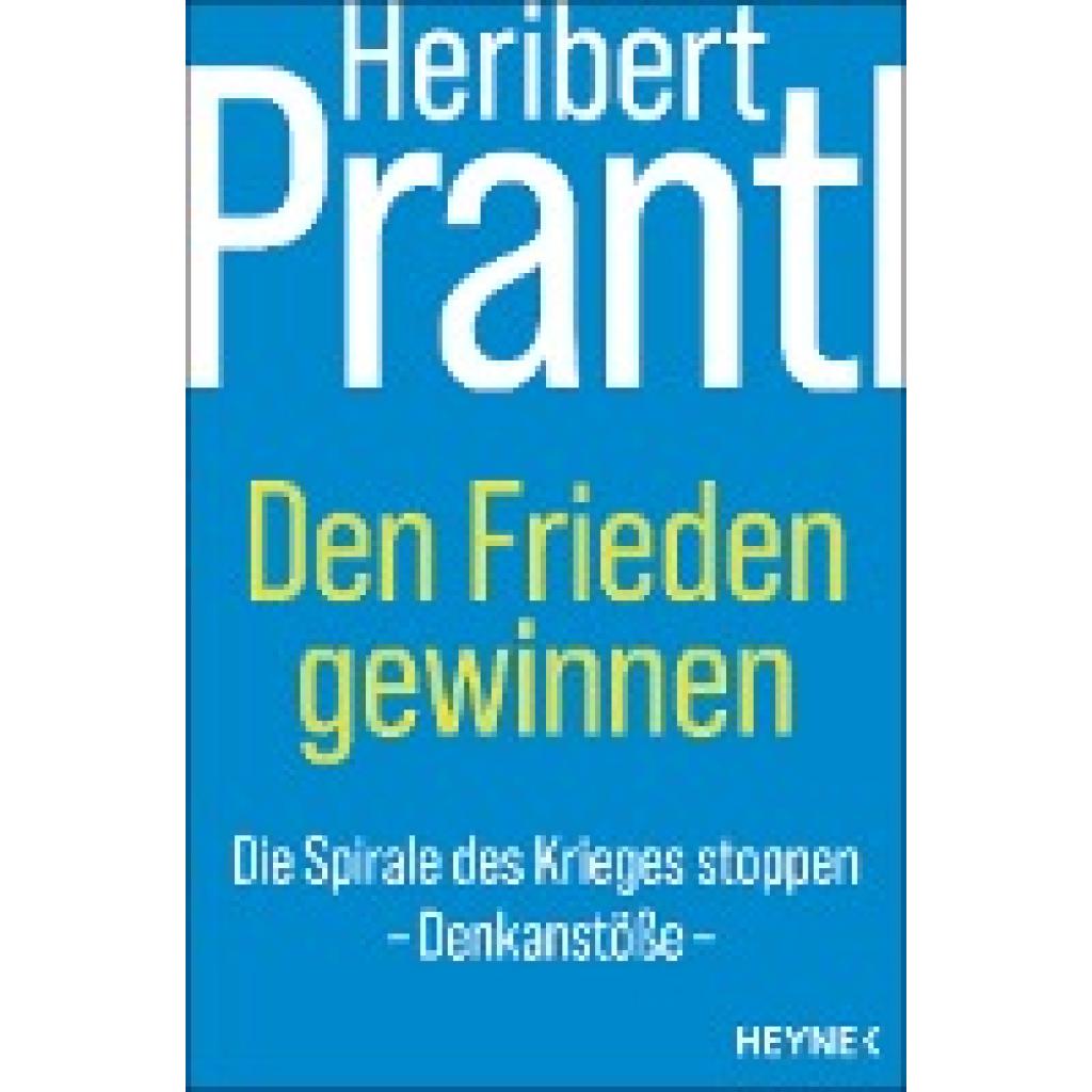 Prantl, Heribert: Den Frieden gewinnen