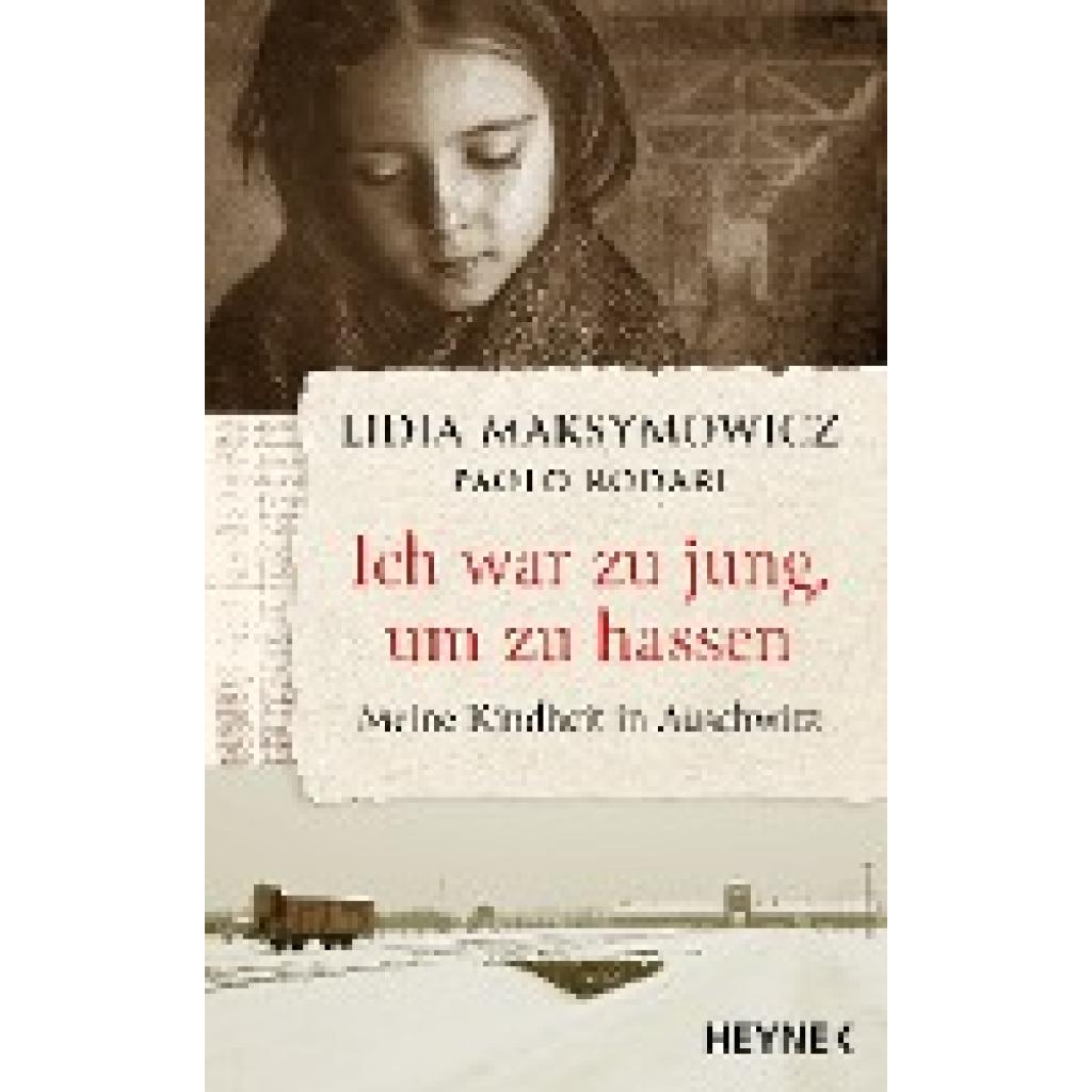 9783453218673 - Ich war zu jung um zu hassen Meine Kindheit in Auschwitz - Lidia Maksymowicz Paolo Rodari Gebunden