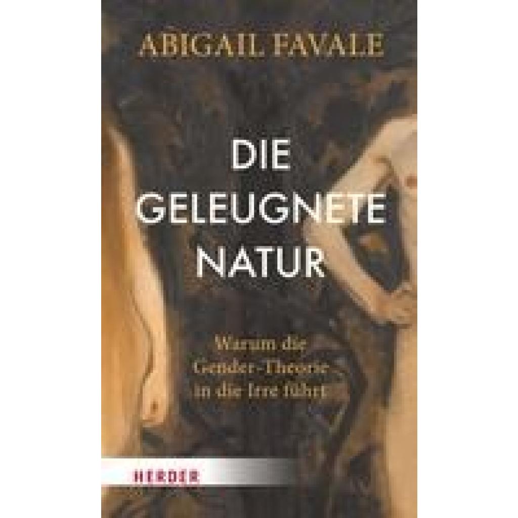 9783451396281 - Die geleugnete Natur - Abigail Favale Gebunden