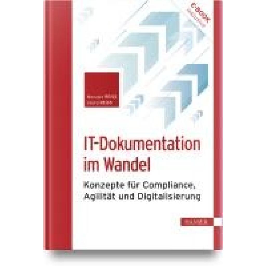 9783446477575 - IT-Dokumentation im Wandel m 1 Buch m 1 E-Book - Manuela Reiß Georg Reiß Gebunden