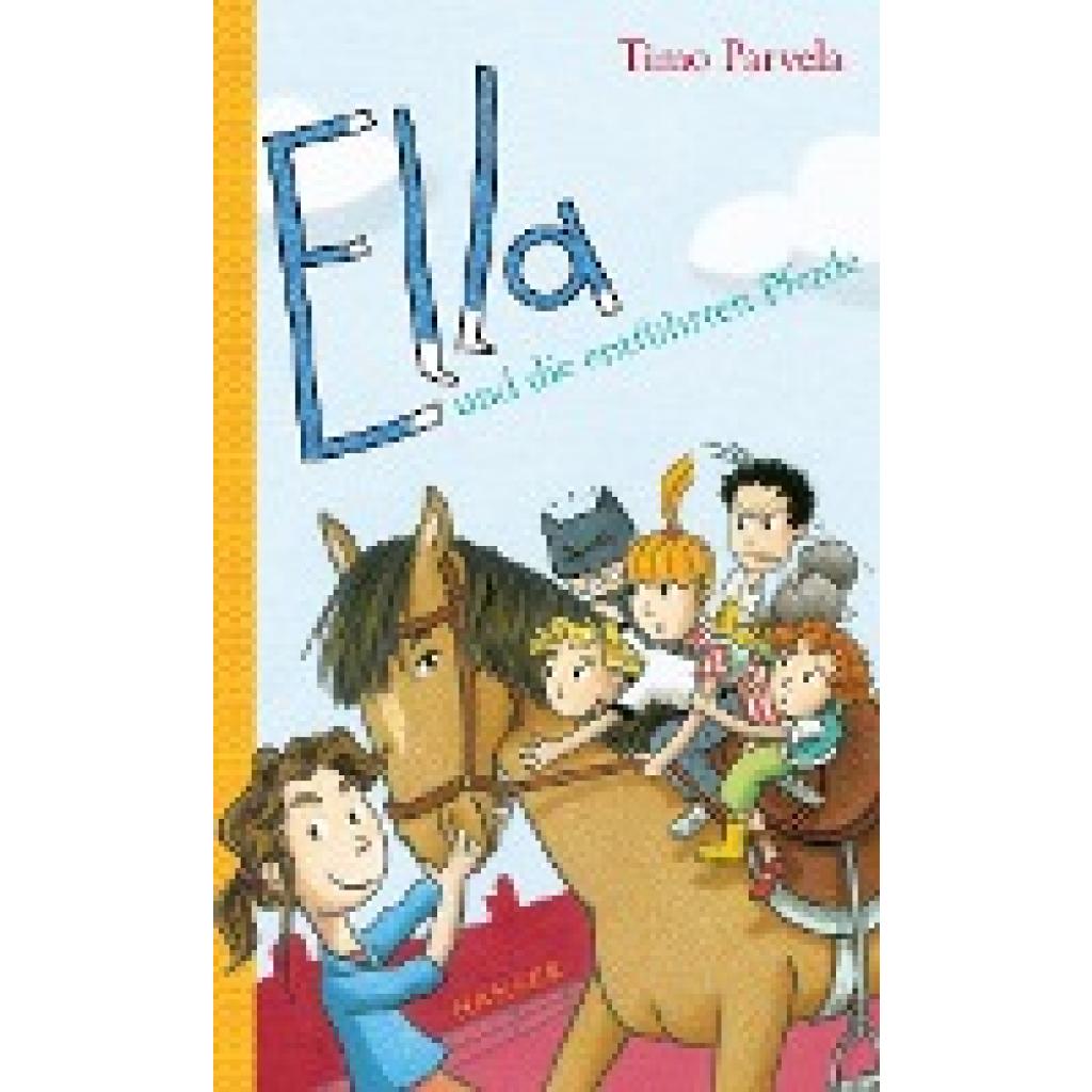 9783446277182 - Ella und die entführten Pferde   Ella Bd20 - Timo Parvela Gebunden