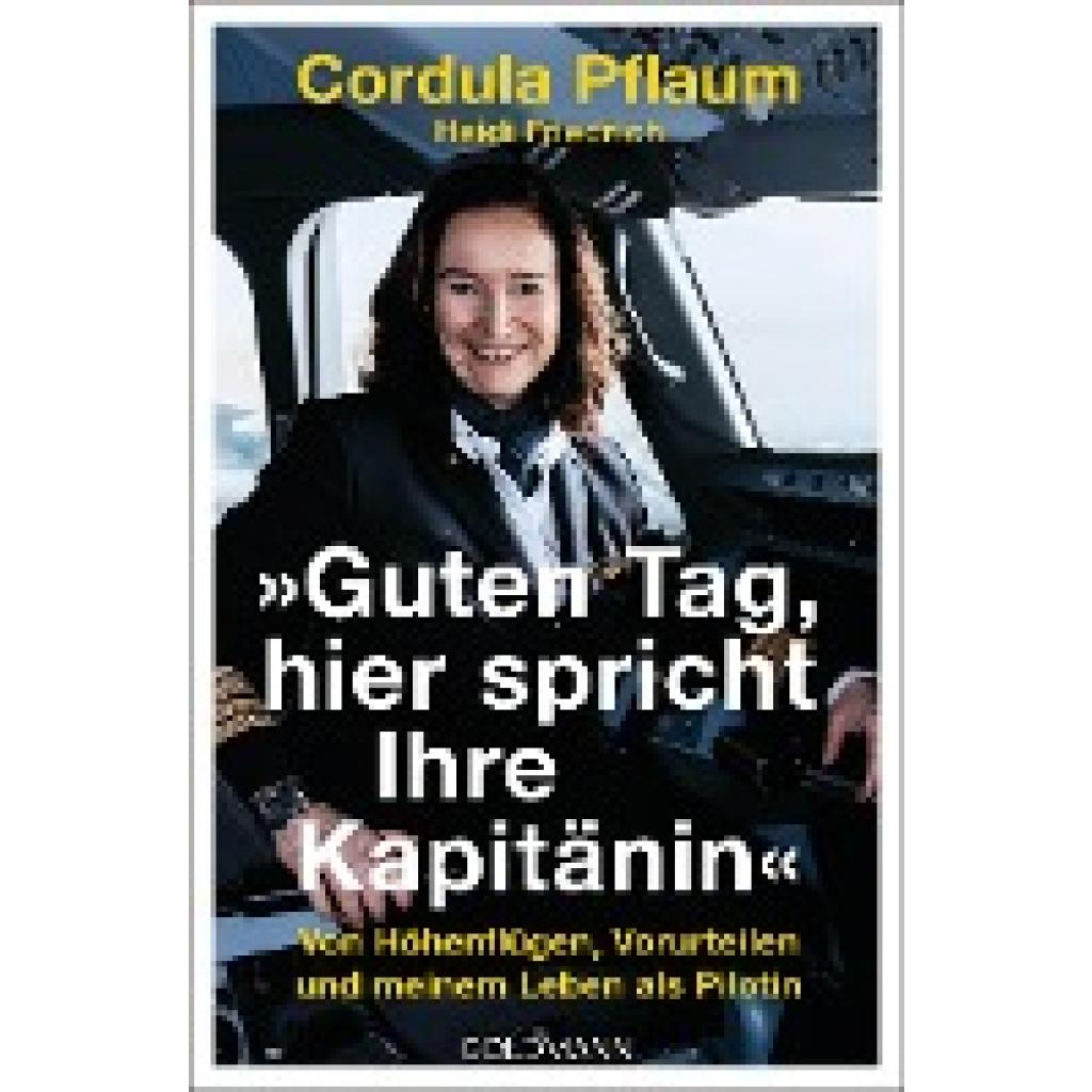 9783442143023 - Guten Tag hier spricht Ihre Kapitänin - Cordula Pflaum Heidi Friedrich Taschenbuch 9783442143023 - Guten Tag hier spricht Ihre Kapitänin - Cordula Pflaum Heidi Friedrich Taschenbuch