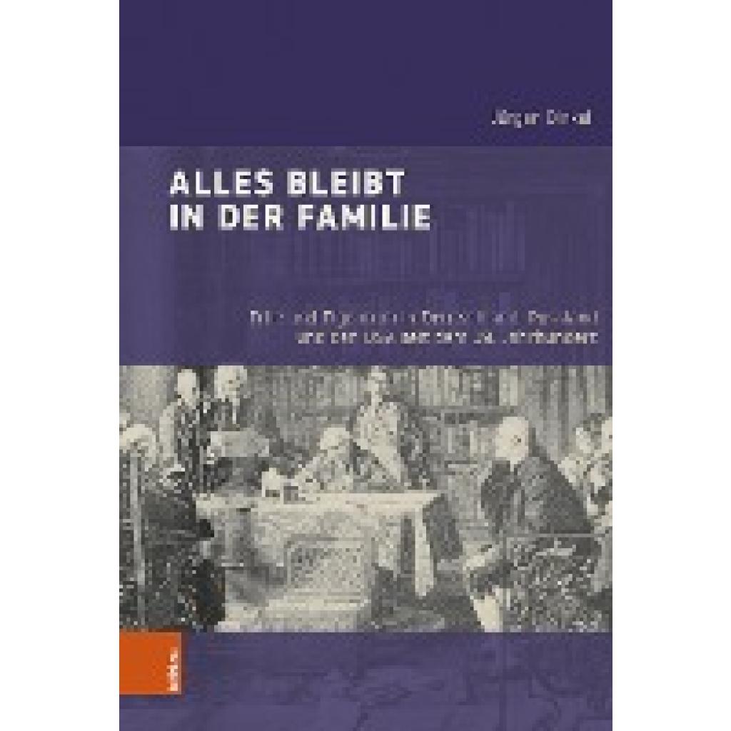 9783412528935 - Dinkel Jürgen Alles bleibt in der Familie 9783412528935 - Dinkel Jürgen Alles bleibt in der Familie