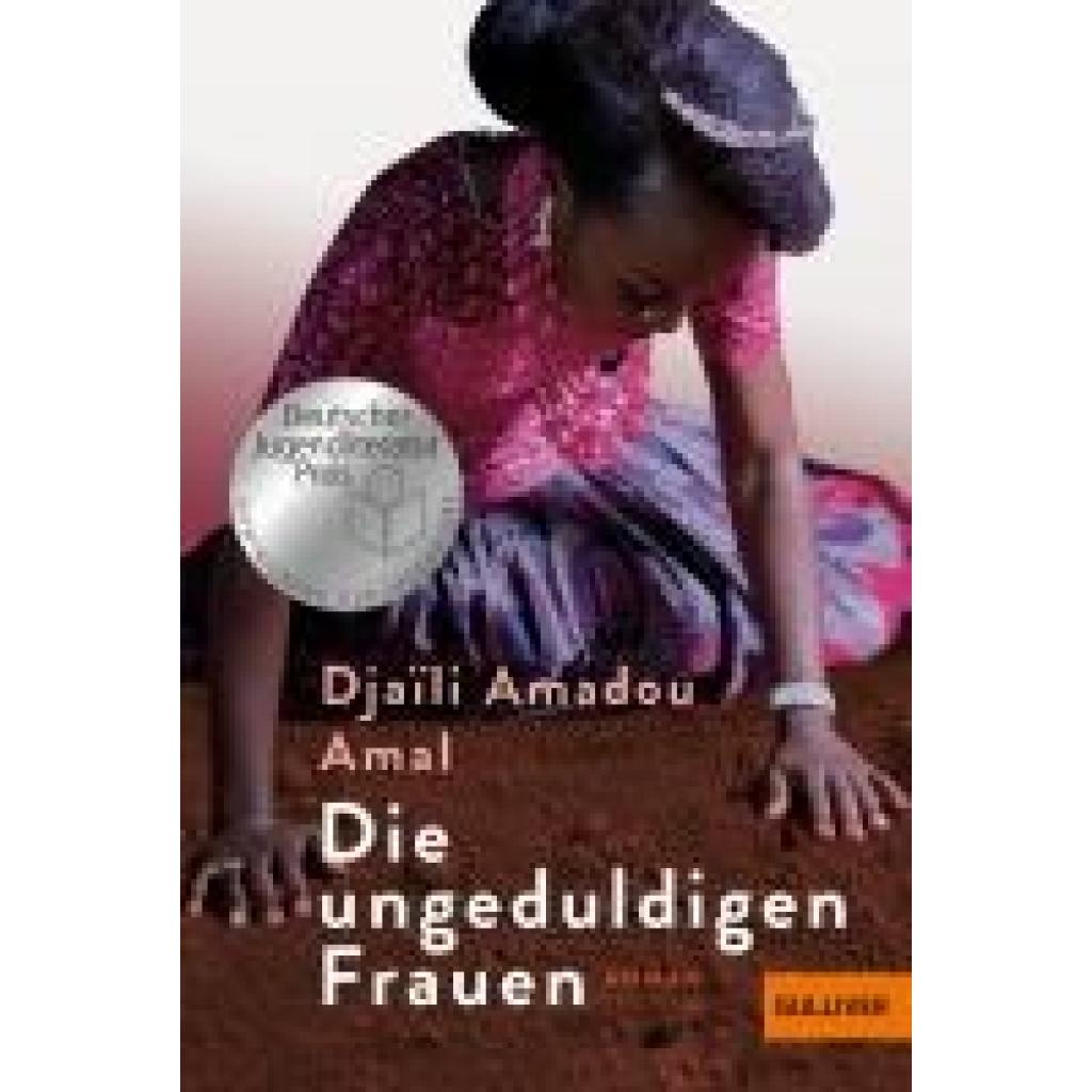 9783407813480 - Die ungeduldigen Frauen - Djaïli Amadou Amal Taschenbuch 9783407813480 - Die ungeduldigen Frauen - Djaïli Amadou Amal Taschenbuch