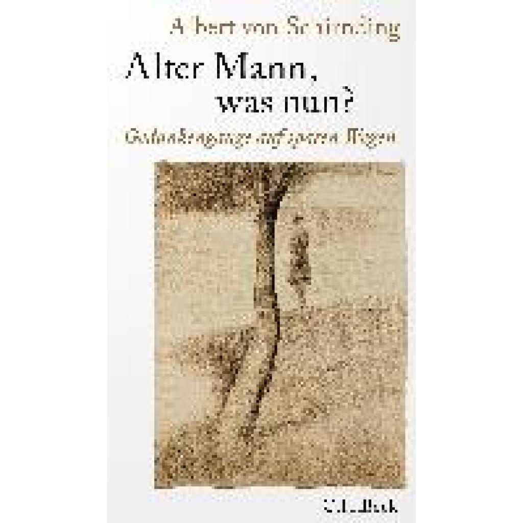 Schirnding, Albert von: Alter Mann, was nun?