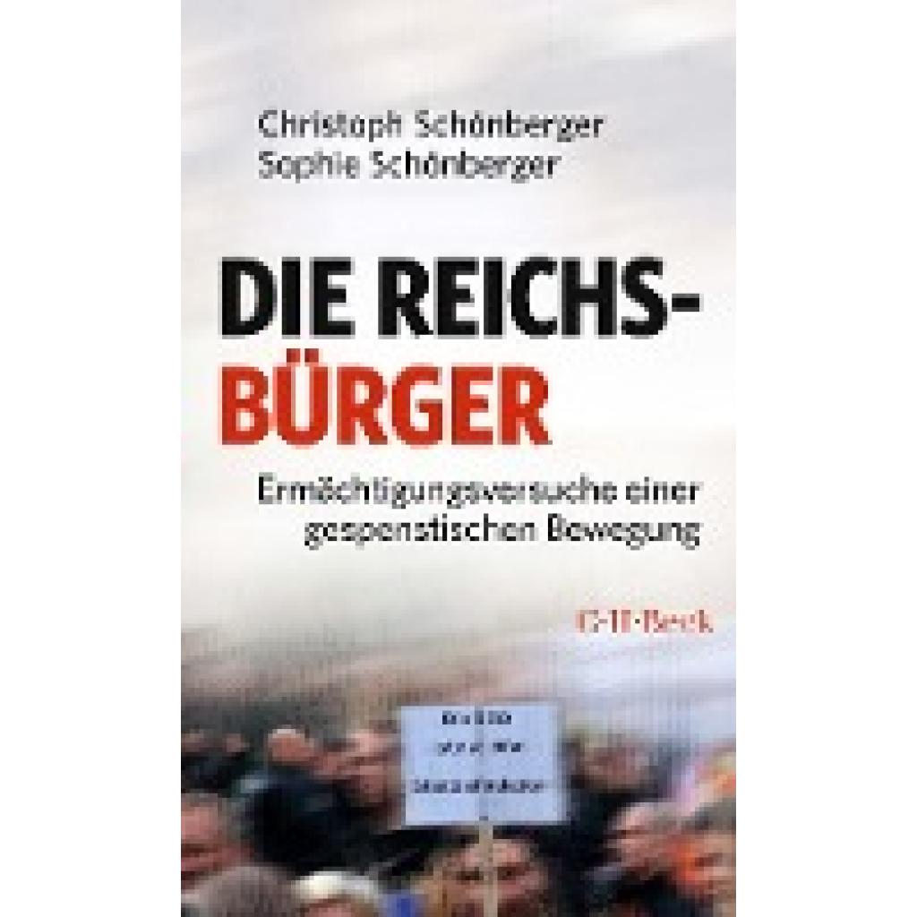 9783406807503 - Die Reichsbürger - Christoph Schönberger Sophie Schönberger Kartoniert (TB) 9783406807503 - Die Reichsbürger - Christoph Schönberger Sophie Schönberger Kartoniert (TB)