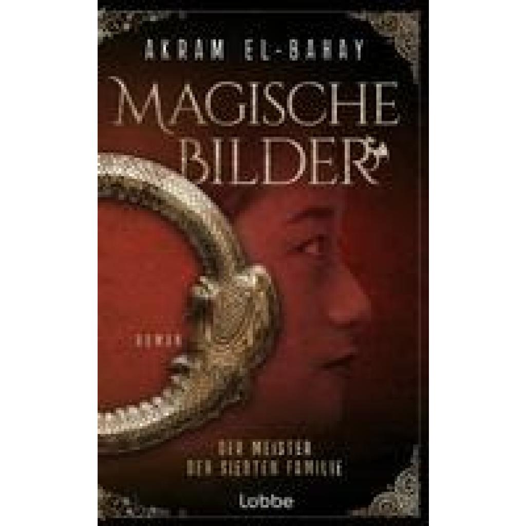 9783404192304 - Der Meister der siebten Familie   Magische Bilder Bd2 - Akram El-Bahay Taschenbuch