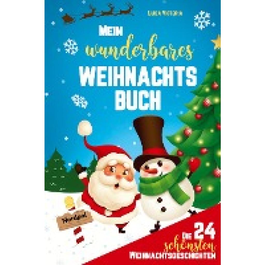 Victoria, Luisa: Die 24 schönsten Weihnachtsgeschichten für Kinder!