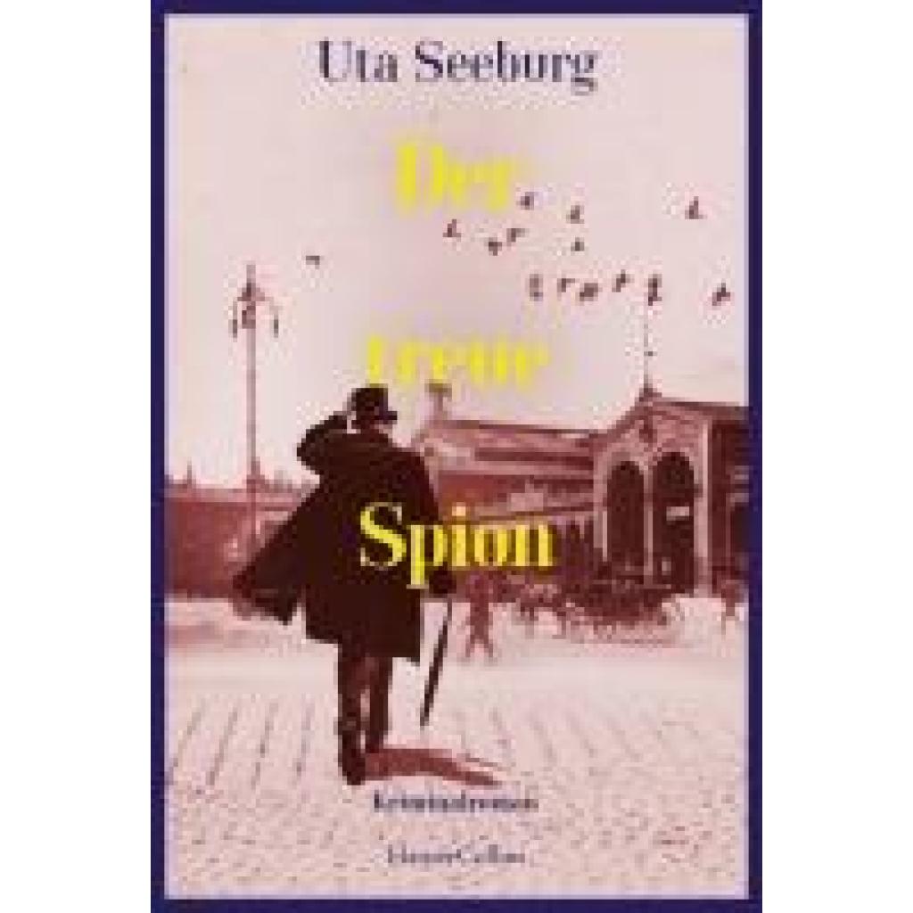 9783365005576 - Der treue Spion   Offizier Gryszinski Bd3 - Uta Seeburg Kartoniert (TB)
