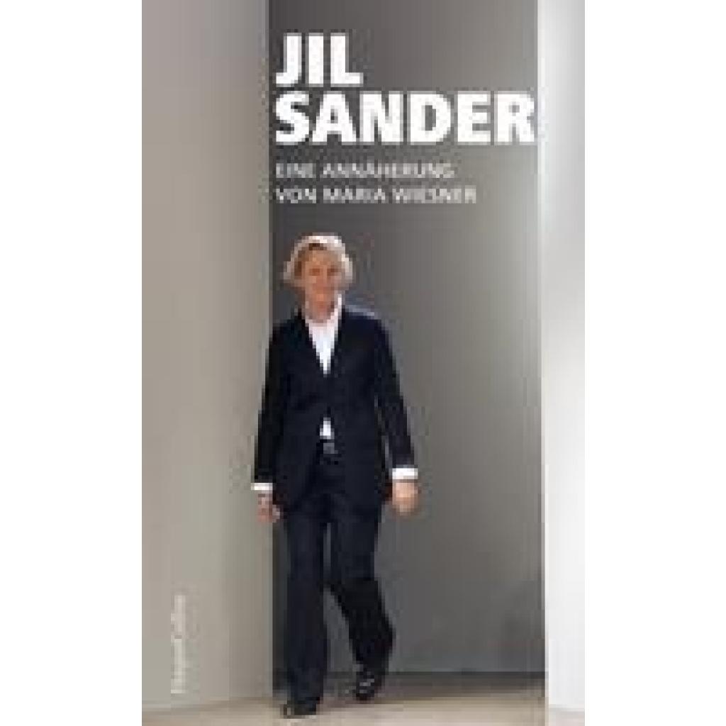 9783365004616 - Jil Sander Eine Annäherung - Maria Wiesner Gebunden