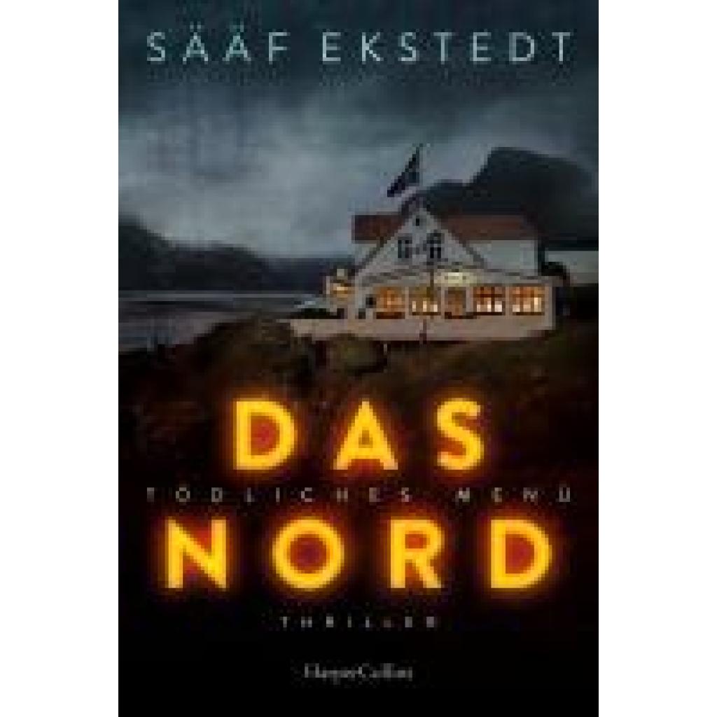 9783365004395 - Das Nord   Kulinarikthriller Bd1 - Anna Winberg Sääf Katarina Ekstedt Kartoniert (TB)