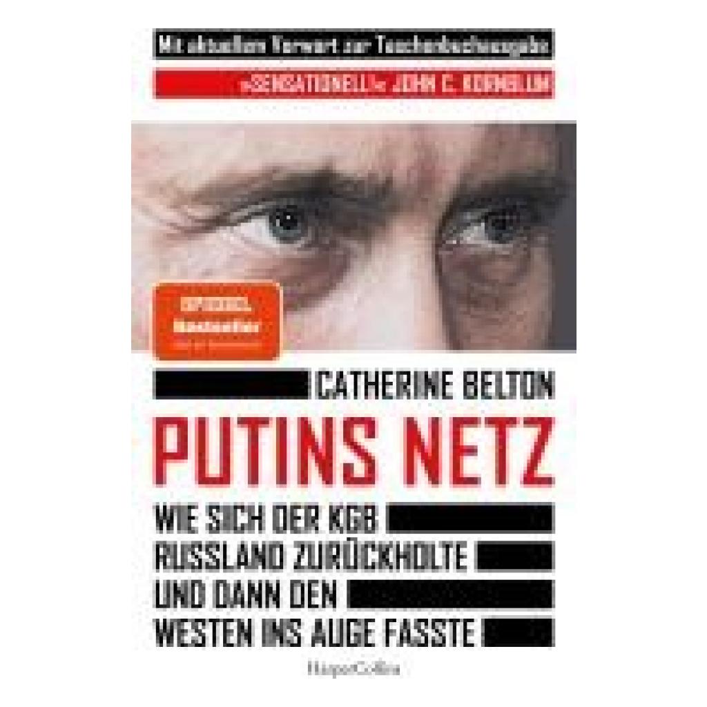 9783365003244 - Putins Netz Wie sich der KGB Russland zurückholte und dann den Westen ins Auge fasste - MIT AKTUELLEM VORWORT - Catherine Belton Kartoniert (TB) 9783365003244 - Putins Netz Wie sich der KGB Russland zurückholte und dann den Westen ins Auge fasste - MIT AKTUELLEM VORWORT - Catherine Belton Kartoniert (TB)