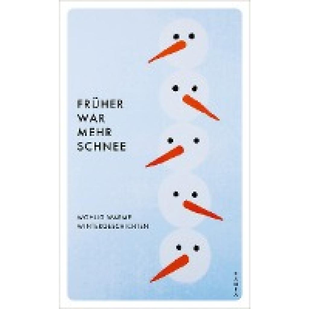 9783311150787 - Früher war mehr Schnee Kartoniert (TB)