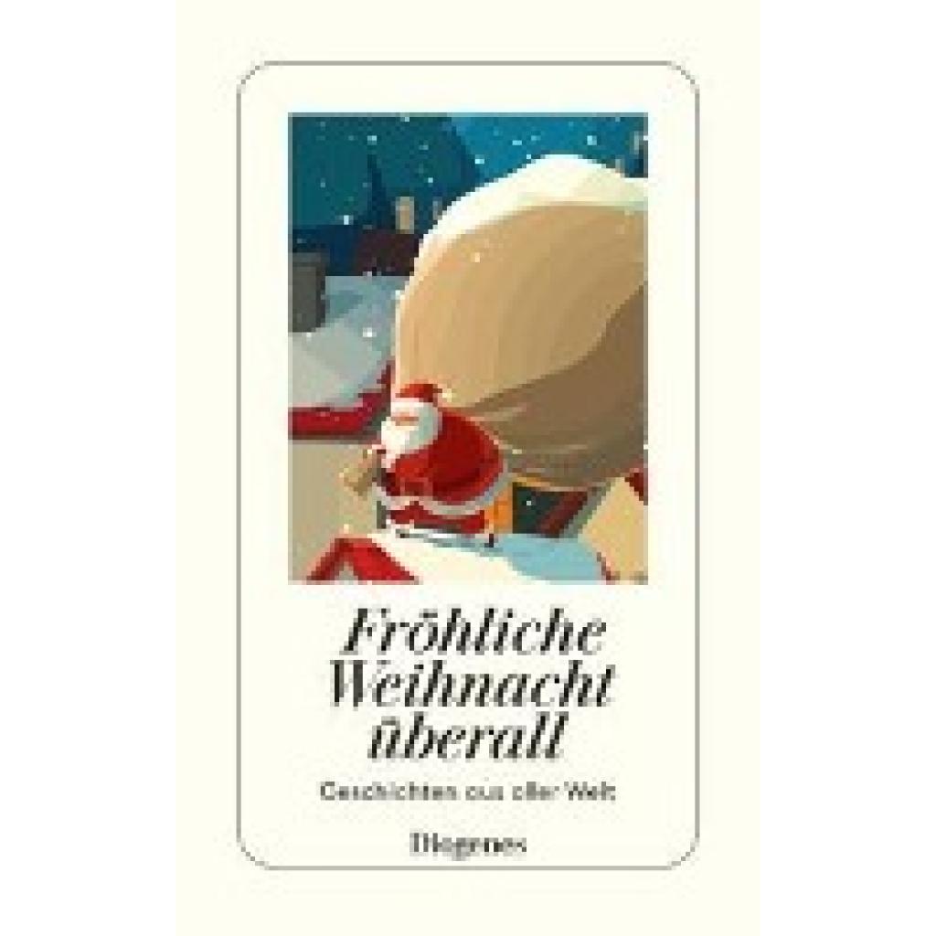 9783257247244 - detebe Fröhliche Weihnacht überall - Diverse Autoren Taschenbuch 9783257247244 - detebe Fröhliche Weihnacht überall - Diverse Autoren Taschenbuch