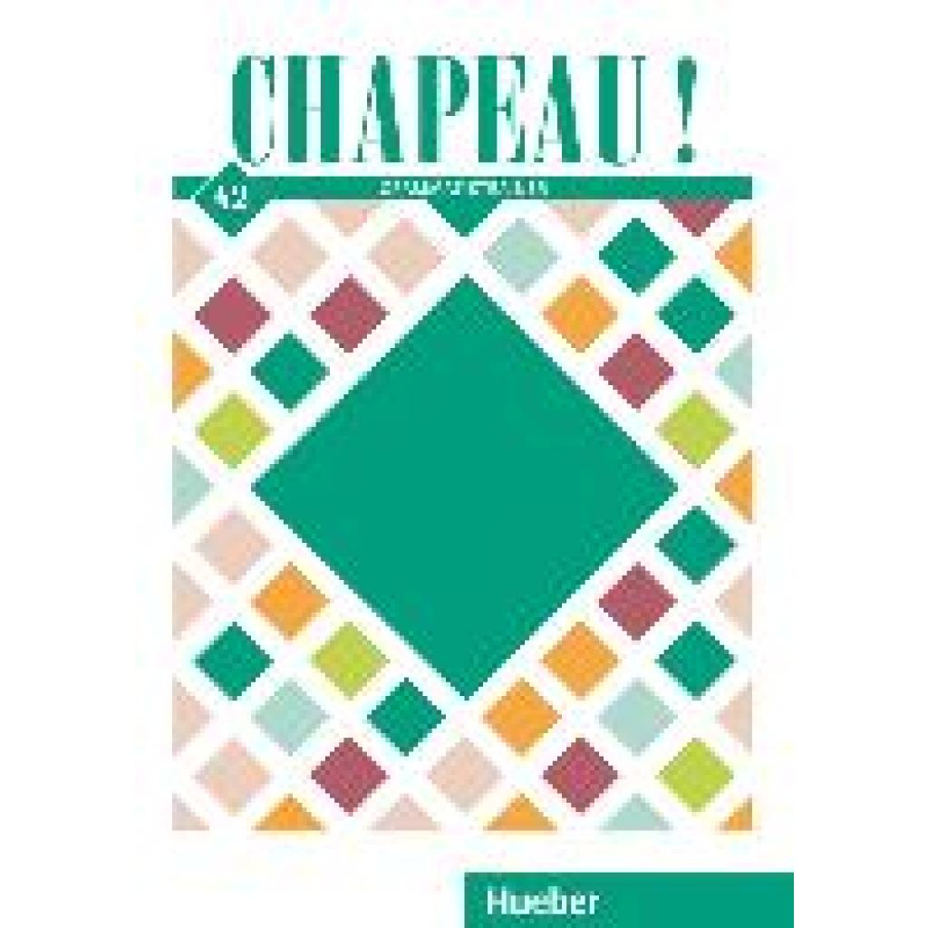 9783191334345 - Chapeau ! Chapeau ! A2 - Nicole Laudut Kartoniert (TB) 9783191334345 - Chapeau ! Chapeau ! A2 - Nicole Laudut Kartoniert (TB)