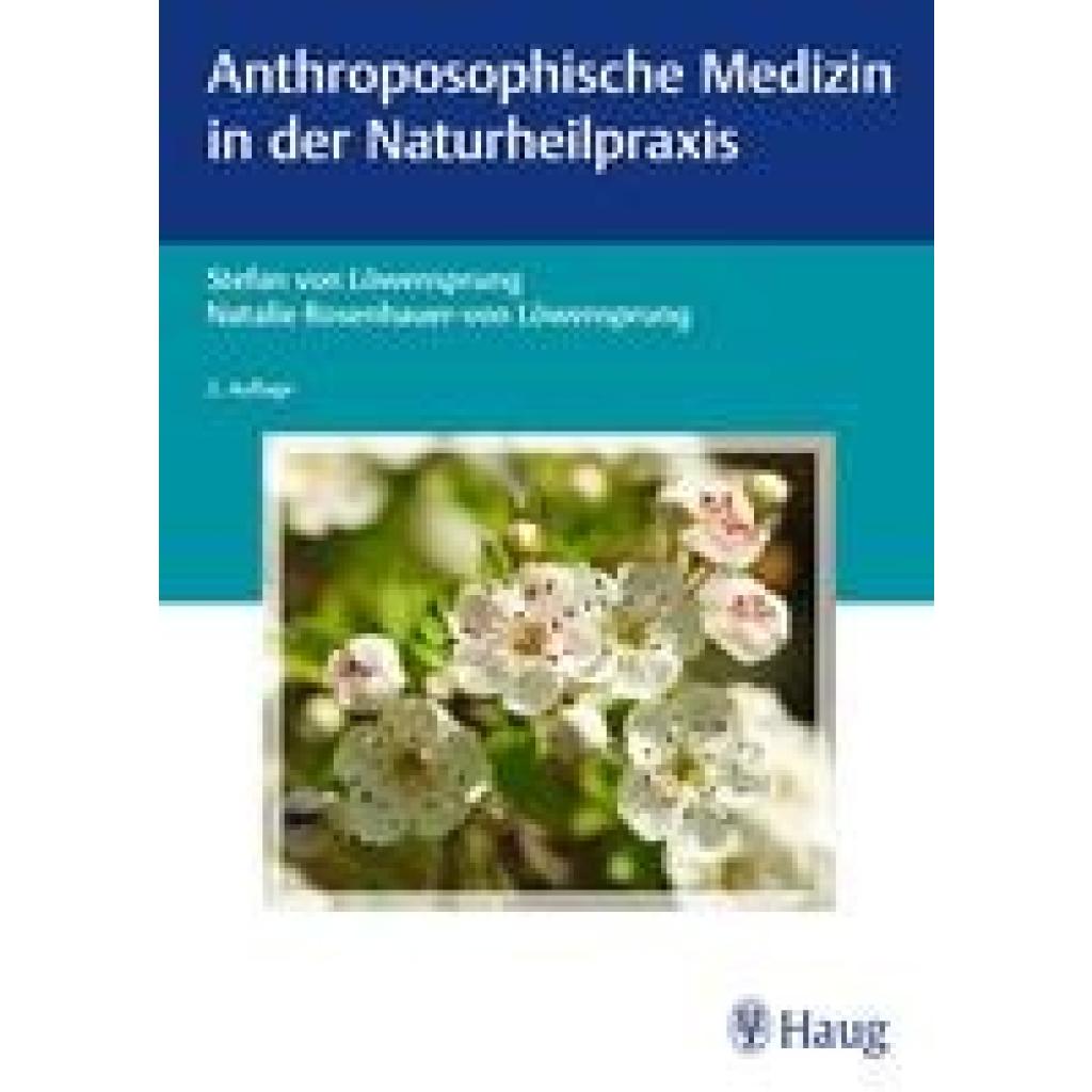 9783132442986 - Löwensprung Stefan von Anthroposophische Medizin in der Naturheilpraxis