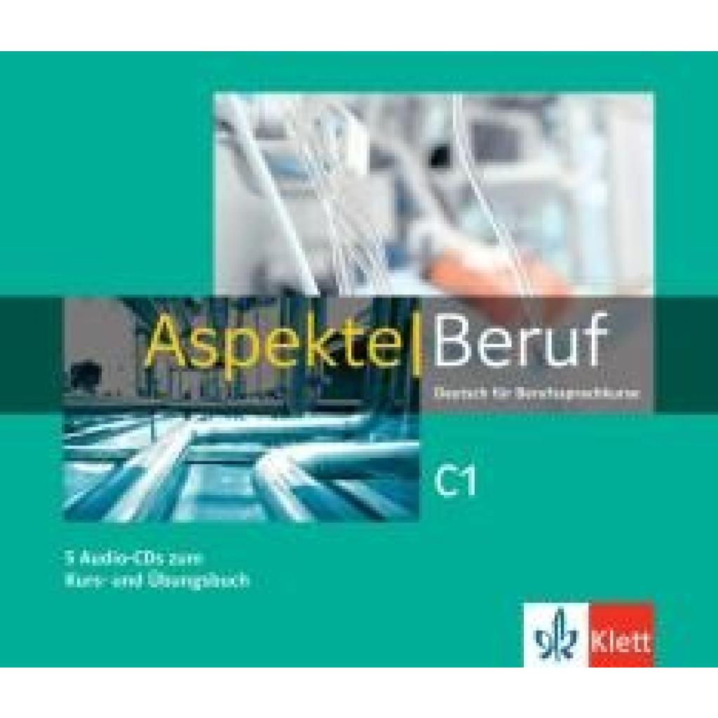 Gerhard, Corinna: Aspekte Beruf C1. 5 Audio-CDs zum Kurs- und Übungsbuch