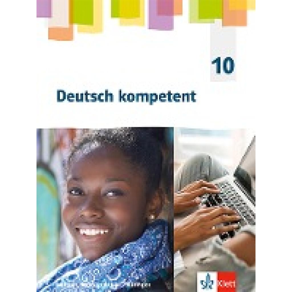9783123162565 - Deutsch kompetent 10 Arbeitsheft mit interaktiven Übungen Klasse 10 Ausgabe Sachsen Sachsen-Anhalt Thüringen Gymnasium
