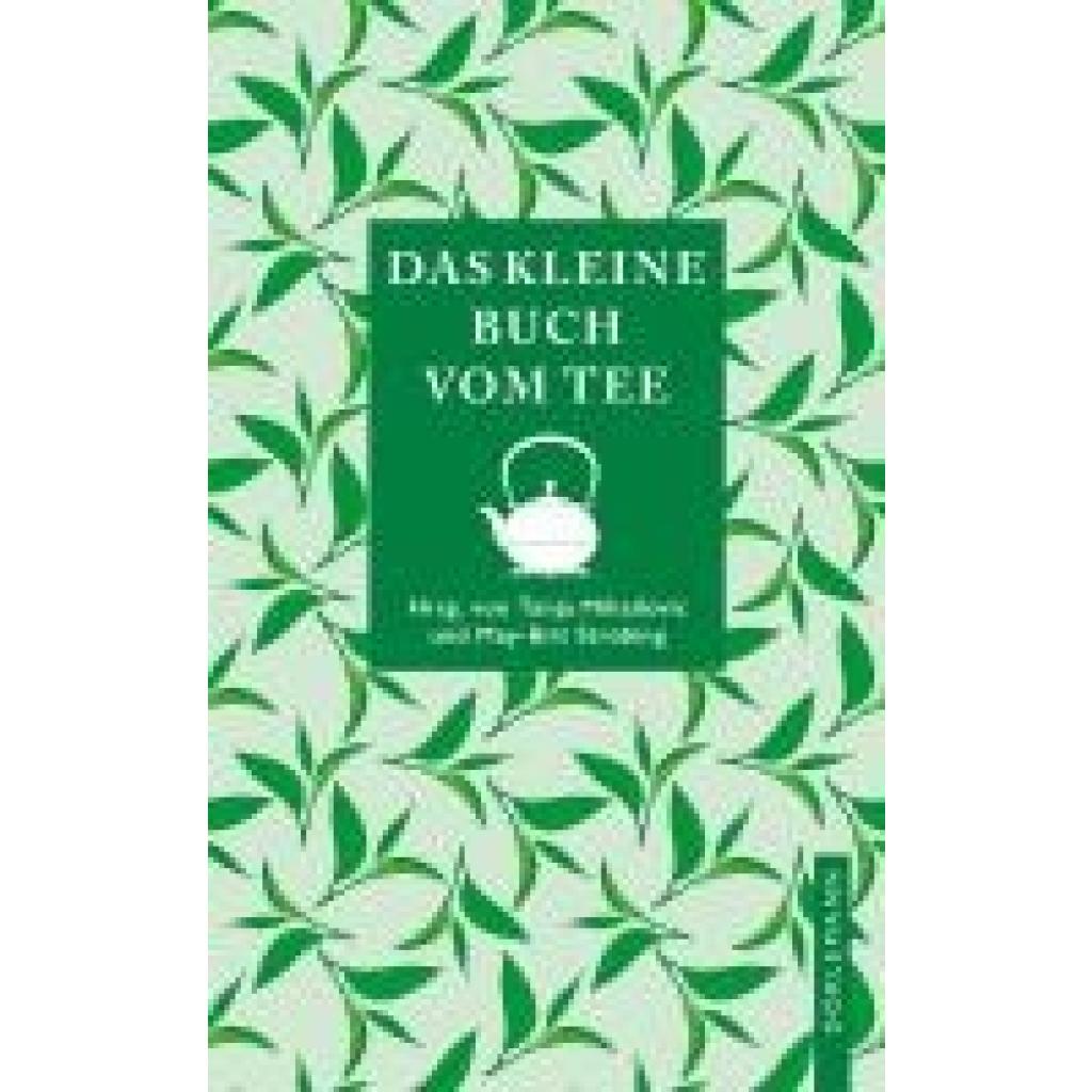 9783038201298 - Das kleine Buch vom Tee - May-Brit Strübing Tanja Mihailovic Gebunden 9783038201298 - Das kleine Buch vom Tee - May-Brit Strübing Tanja Mihailovic Gebunden
