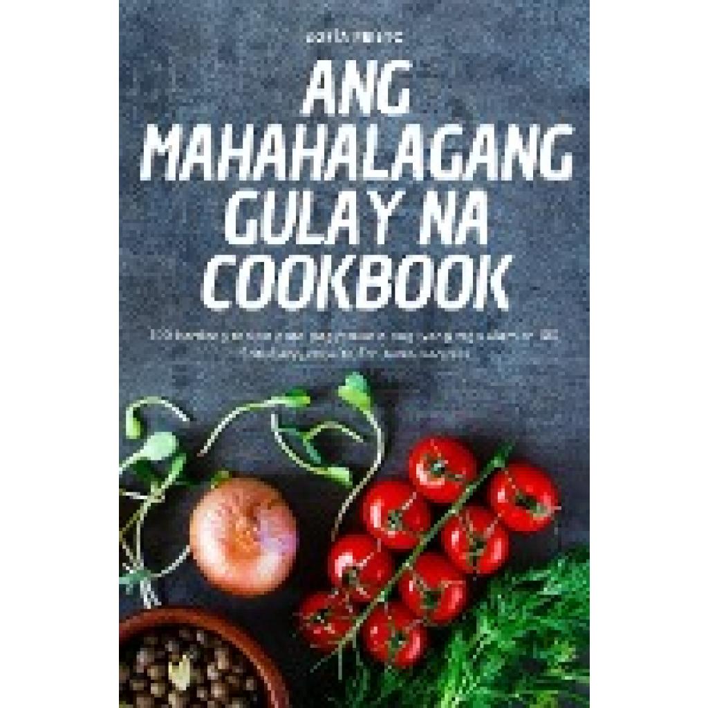 Sofía Prieto: ANG MAHAHALAGANG GULAY NA COOKBOOK