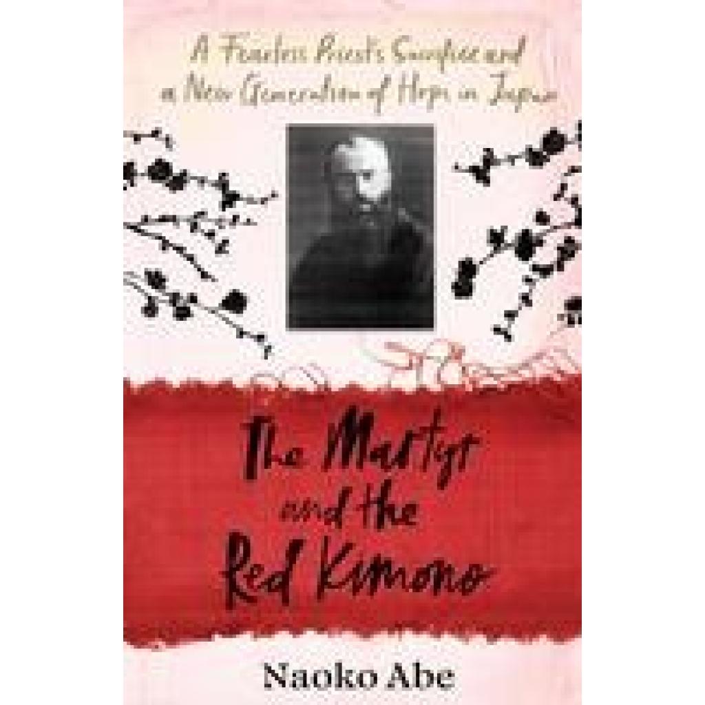 9781784744533 - The Martyr and the Red Kimono - Naoko Abe Gebunden