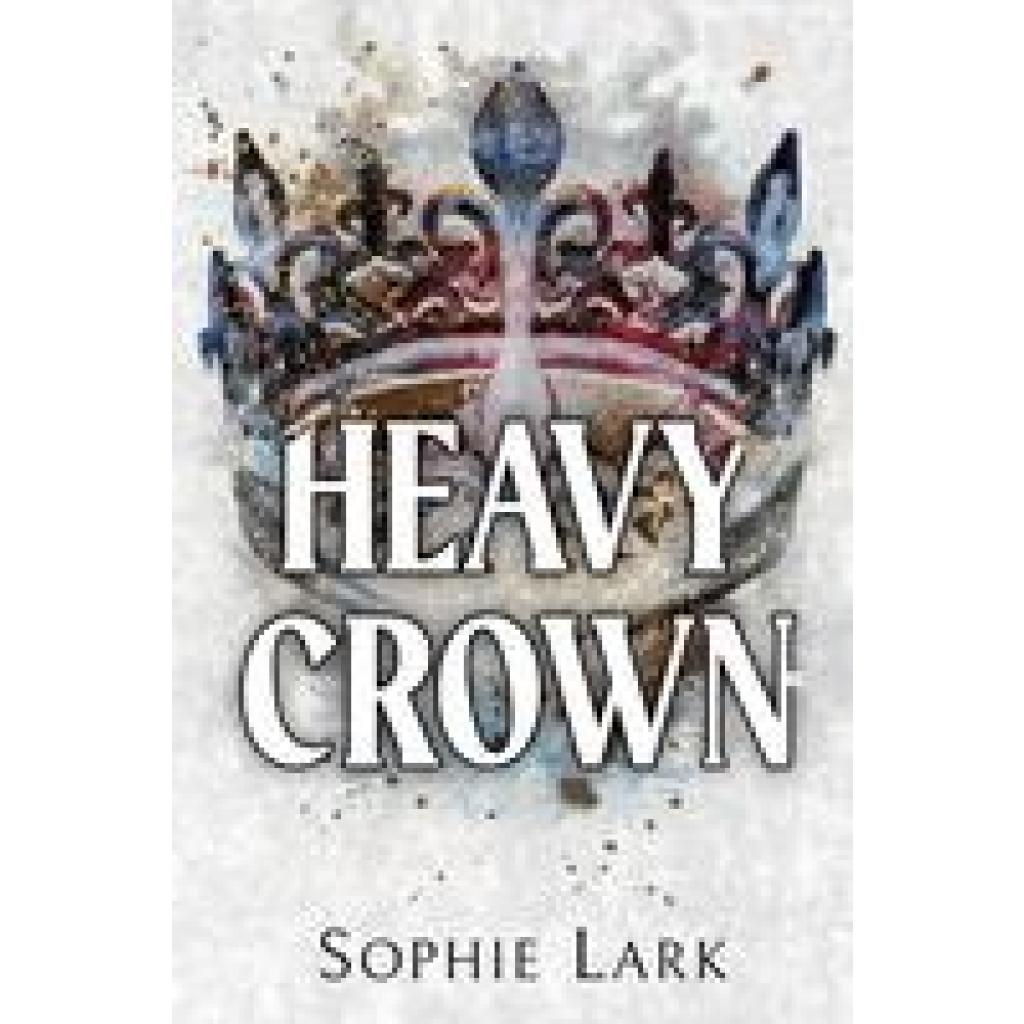 9781728295404 - Heavy Crown - Sophie Lark Kartoniert (TB)