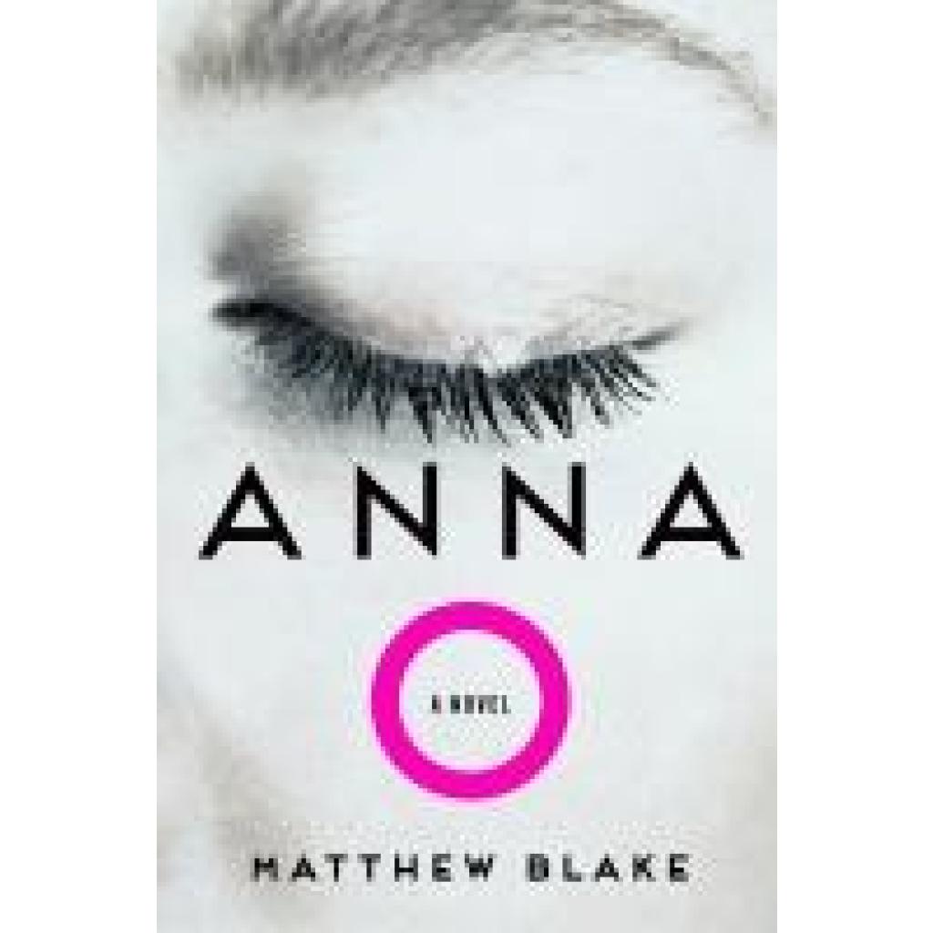 9780063314153 - Anna O - Matthew Blake Gebunden 9780063314153 - Anna O - Matthew Blake Gebunden
