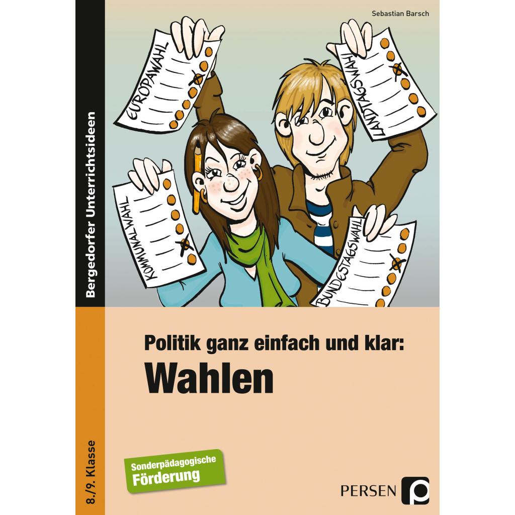 Barsch, Sebastian: Politik ganz einfach und klar: Wahlen