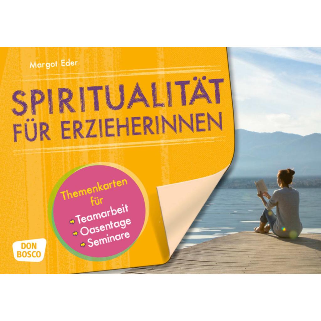 Eder, Margot: Spiritualität für Erzieherinnen