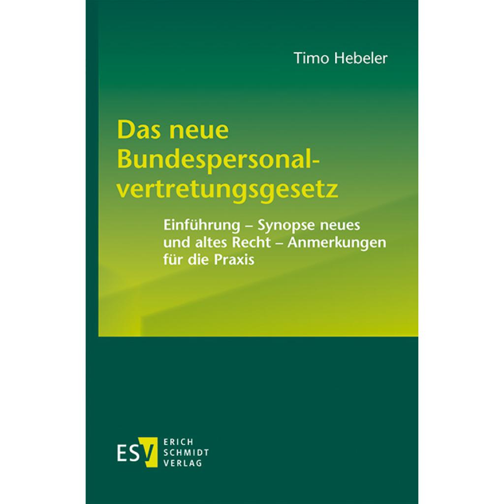 9783503205066 - Das neue Bundespersonalvertretungsgesetz - Timo Hebeler Kartoniert (TB)