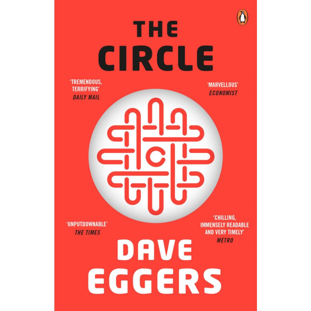 Eggers, Dave: The Circle
