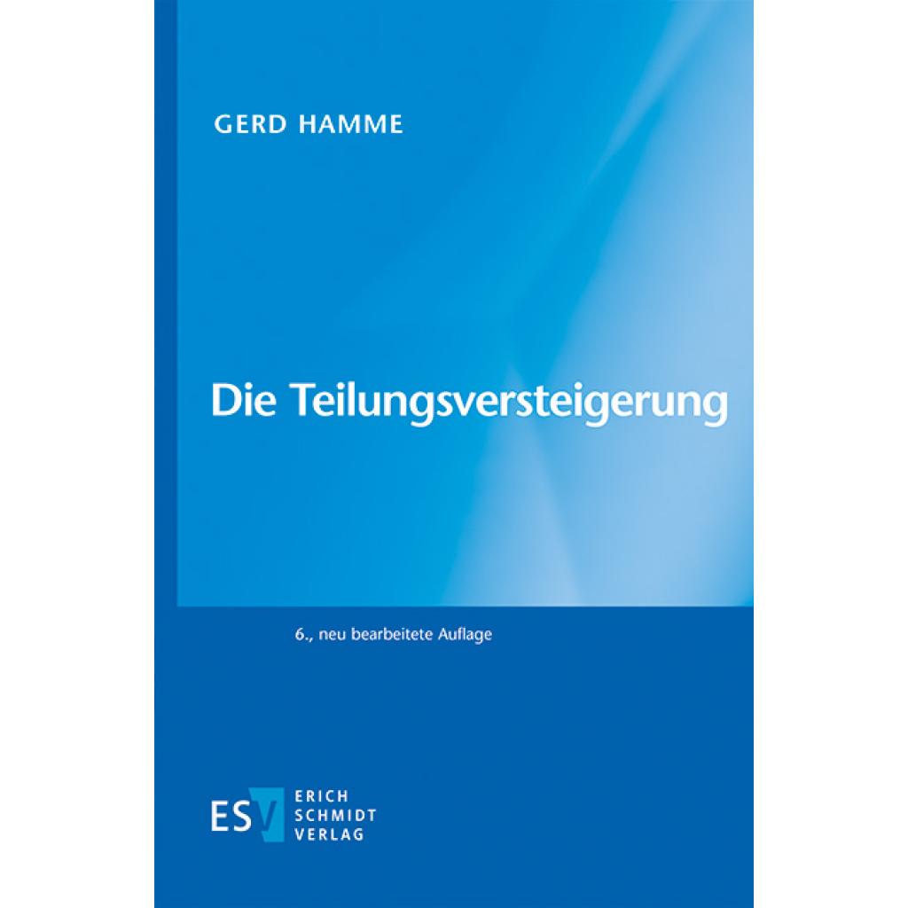 9783503211630 - Die Teilungsversteigerung - Gerd Hamme Kartoniert (TB)